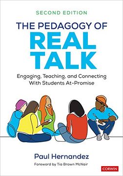 portada The Pedagogy of Real Talk: Engaging, Teaching, and Connecting With Students At-Promise (en Inglés)
