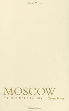 portada Moscow: A Cultural History (Cityscapes) (en Inglés)