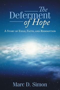 portada The Deferment of Hope: A Story of Exile, Faith, and Redemption (en Inglés)