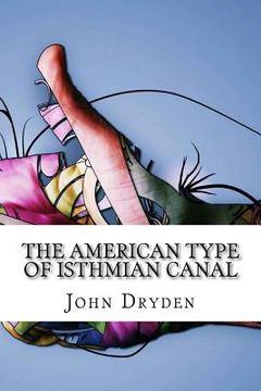 portada The American Type of Isthmian Canal (en Inglés)