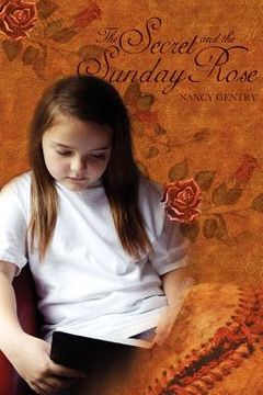 portada the secret and the sunday rose (en Inglés)