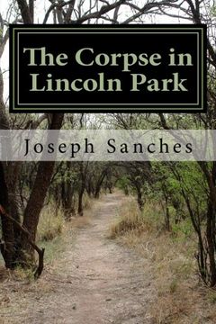 portada The Corpse in Lincoln Park: Volume 4 (Carleton Sage Mysteries)