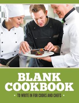 portada Blank Cookbook To Write In For Cooks and Chefs (en Inglés)