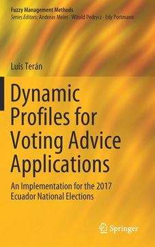 portada Dynamic Profiles for Voting Advice Applications: An Implementation for the 2017 Ecuador National Elections (en Inglés)