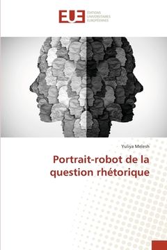portada Portrait-robot de la question rhétorique