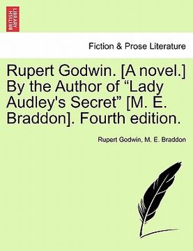 portada rupert godwin. [a novel.] by the author of "lady audley's secret" [m. e. braddon]. fourth edition.