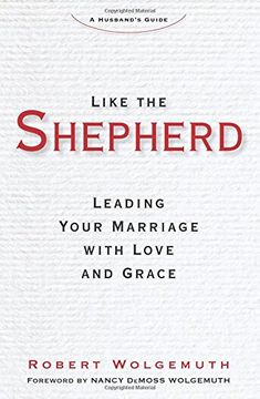 portada Like the Shepherd: Leading Your Marriage with Love and Grace