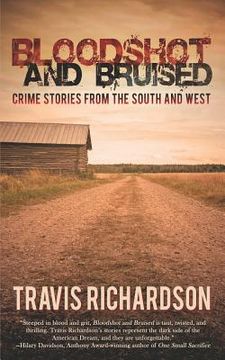 portada Bloodshot and Bruised: Crime Stories from the South and West (en Inglés)