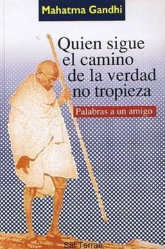 portada Quien Sigue el Camino de la Verdad no Tropieza: Palabras a un Amigo (in Spanish)
