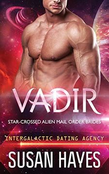 portada Vadir: Star-Crossed Alien Mail Order Brides (Intergalactic Dating Agency): Volume 2 (en Inglés)