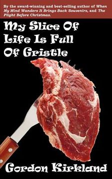 portada my slice of life is full of gristle (en Inglés)