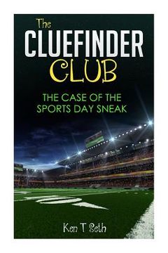 portada The CLUE FINDER CLUB: The Case of Sports Day Sneak (in English)