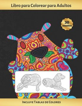 portada Libro Para Colorear Para Adultos: Perros Y Cachorros - Incluye Paletas O Tablas de Colores (Hasta 300 Registros de Colores) - Terapia Antiestres - Red (in Spanish)