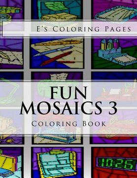 portada Fun Mosaics 3: Coloring Book (en Inglés)