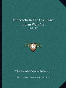 portada minnesota in the civil and indian wars v2: 1861-1865 (en Inglés)