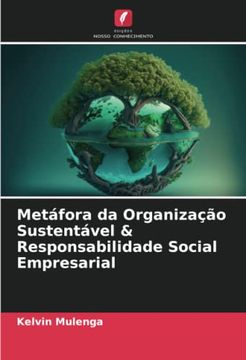 portada Metáfora da Organização Sustentável & Responsabilidade Social Empresarial