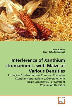 portada interference of xanthium strumarium l. with maize at various densities (en Inglés)