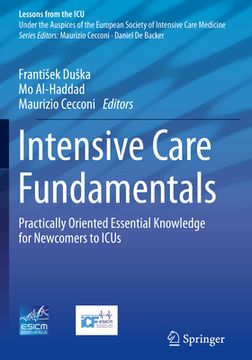 portada Intensive Care Fundamentals: Practically Oriented Essential Knowledge for Newcomers to Icus (in English)