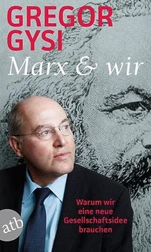 portada Marx und Wir: Warum wir Eine Neue Gesellschaftsidee Brauchen (en Alemán)