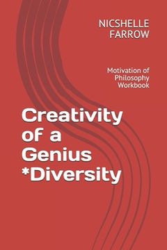 portada Creativity of a Genius *Diversity: Motivation of Philosophy Workbook (en Inglés)