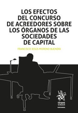 portada Los Efectos del Concurso de Acreedores Sobre los Órganos de las Sociedades de Capital (in Spanish)