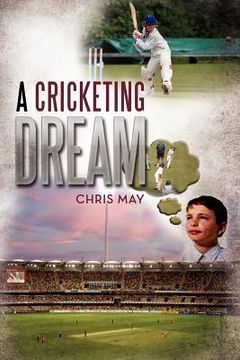 portada a cricketing dream (en Inglés)