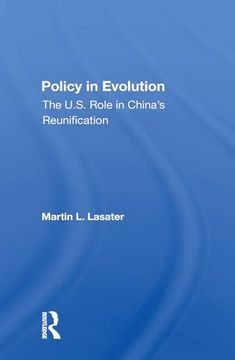 portada Policy in Evolution: The U. S. Role in China's Reunification