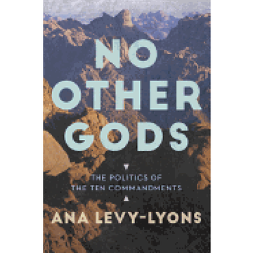 portada No Other Gods: The Politics of the ten Commandments (en Inglés)