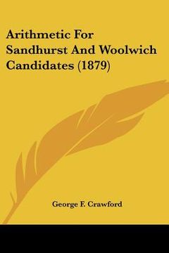 portada arithmetic for sandhurst and woolwich candidates (1879) (en Inglés)