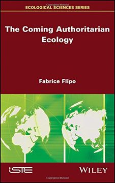 The Coming Authoritarian Ecology (en Inglés)