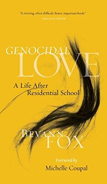 portada Genocidal Love: A Life After Residential School