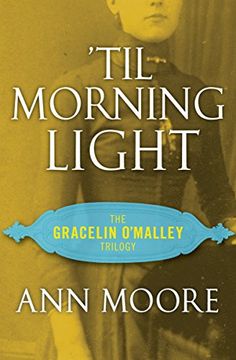 portada 'til Morning Light (The Gracelin O'malley Trilogy) 
