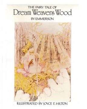 portada The Fairy Tale of Dream Weavers Wood: Dream Faries (en Inglés)