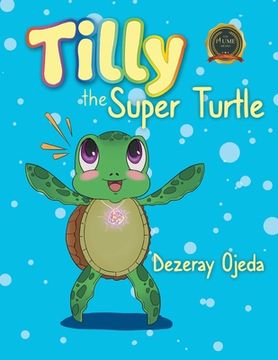portada Tilly the Super Turtle (en Inglés)