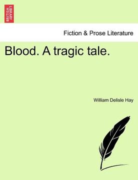 portada blood. a tragic tale. (en Inglés)