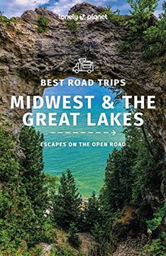 portada Best Road Trips Midwest & the Great Lakes 1 1 (Lonely Planet Travel Guide) (en Inglés)