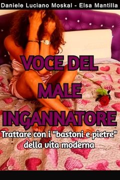 portada Voce Del Male Ingannatore: Tratarre con i bastoni e pietre della vita moderna