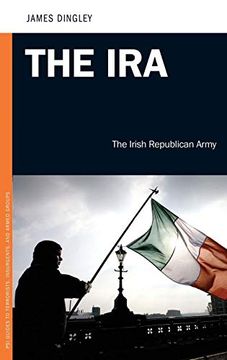 portada The Ira: The Irish Republican Army (Praeger Security International) (libro en Inglés)