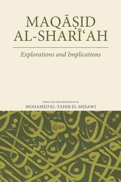 portada Maqasid Al-Shariah: Explorations and Implications (en Inglés)