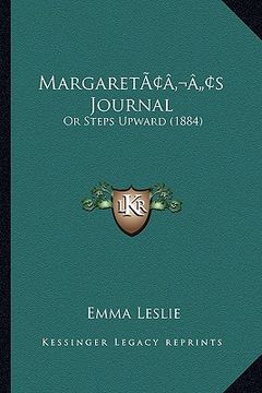 portada margaretacentsa -a centss journal: or steps upward (1884)