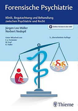 portada Forensische Psychiatrie: Klinik, Begutachtung und Behandlung Zwischen Psychiatrie und Recht (en Alemán)