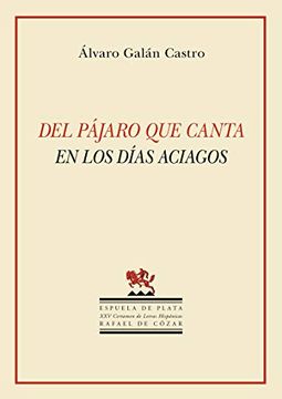 portada Del Pájaro que Canta en los Días Aciagos: 43 (Otros Títulos) (in Spanish)
