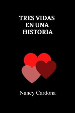 portada Tres Vida en una Historia (in Spanish)