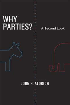 portada Why Parties? A Second Look (Chicago Studies in American Politics) (en Inglés)