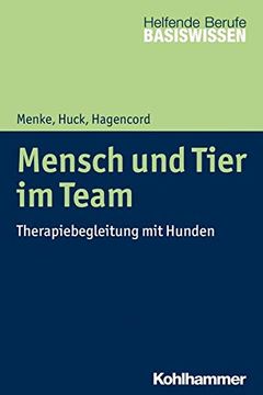 portada Mensch Und Tier Im Team: Therapiebegleitung Mit Hunden (en Alemán)