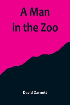 portada A Man in the Zoo (en Inglés)