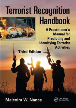 portada Terrorist Recognition Handbook: A Practitioner s Manual For Predicting And Identifying Terrorist Activities, Third Edition (en Inglés)
