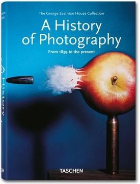 a history of photography - from 1839 to the present (en Inglés)