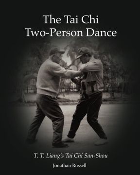 portada The tai chi Two-Person Dance: Ta Ta Liang’S tai chi San-Shou (en Inglés)