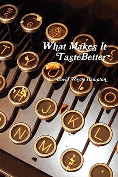 portada what makes it taste better (en Inglés)